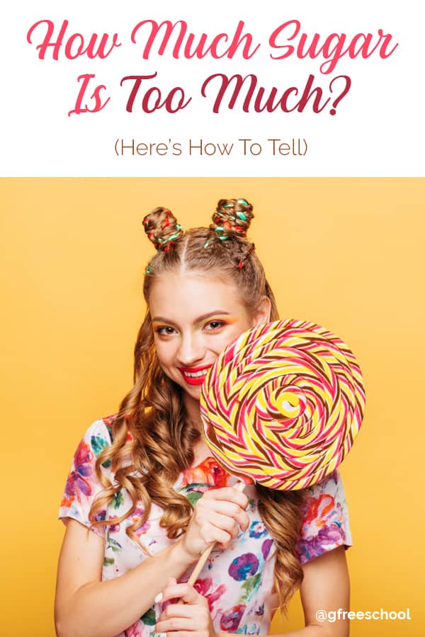 How Much Sugar is Too Much? Pinterest Pin