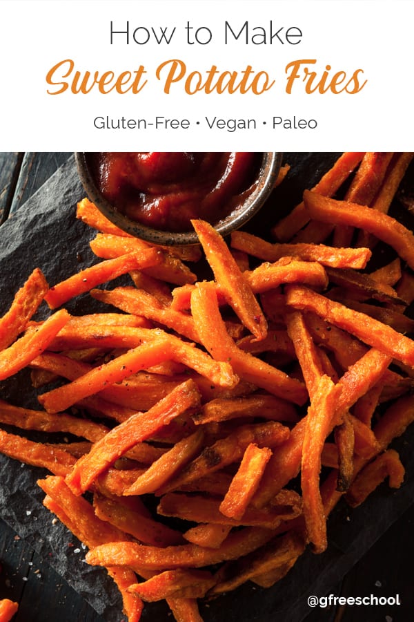 Gluten Free Sweet Potato Fries