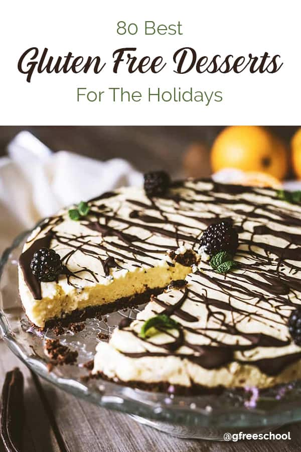 80 Best Gluten Free Desserts for the Holidays Pinterest Image