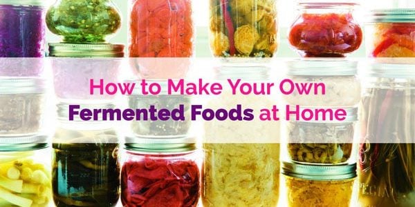how to make fermented foods